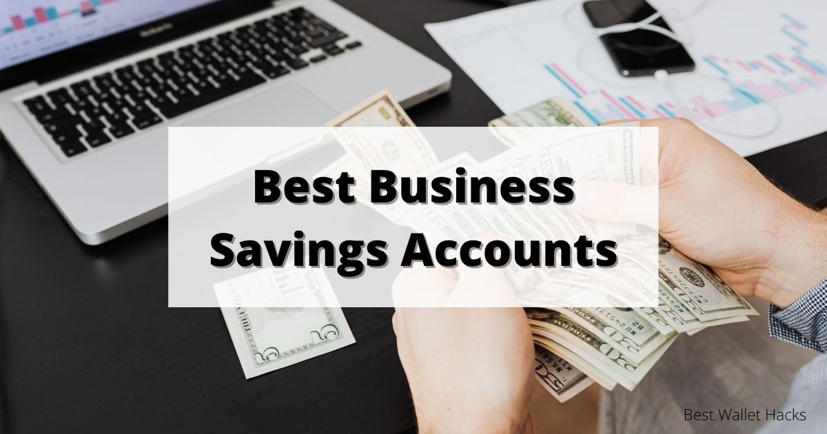 10 Best Business Savings Accounts For 2024 Finance Success Blueprint
